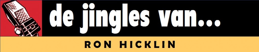 De Jingles van .... Ron Hicklin